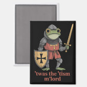 Funny T'was The 'Tism M'Lord Medieval Knight Frog  マグネット (正面/裏面)