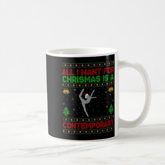 Funny Ugly All I Want For Christmas Is A Contemrar コーヒーマグカップ (右)