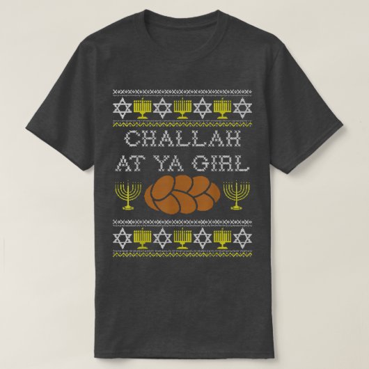 Funny Ugly Hanukkah Sweater Challah At Ya Girl Mat Tシャツ (デザイン正面)