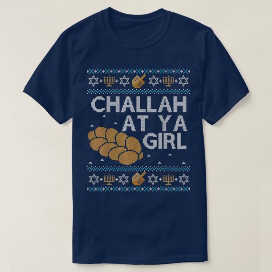 Funny Ugly Hanukkah Sweater Shirt Challah At Ya Gi Tシャツ (デザイン正面)