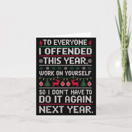 Funny Ugly Sweater To Everyone I Offended This Yea カード (正面)