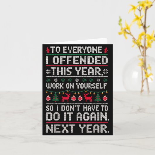 Funny Ugly Sweater To Everyone I Offended This Yea カード (黄色い花)