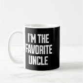 Funny Uncle I'm The Favorite Uncle Funny Sarcastic コーヒーマグカップ (左)