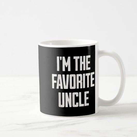 Funny Uncle I'm The Favorite Uncle Funny Sarcastic コーヒーマグカップ (右)