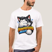 Funny Unimpressed Cat Basic T-Shirt - Grumpy Tシャツ (正面)