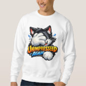 Funny Unimpressed Cat Sweatshirt - Grumpy Meme スウェットシャツ (正面)