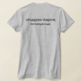Funny Upgraded Version Sarcastic Tech Quote T-Shir Tシャツ