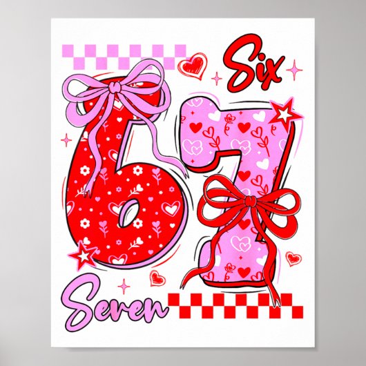 Funny Valentine S Day 67 Meme 6 7 Valentine Bow He ポスター (正面)