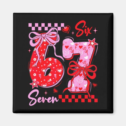 Funny Valentine’s Day 67 Meme 6 7 Valentine Bow He マグネット (正面)