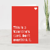 Funny Valentine’s Day Card – “Don’t Overthink It” カード (正面)