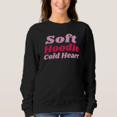 Funny Valentine Soft Hoodie Cold Heart Sweatshirt スウェットシャツ (正面)