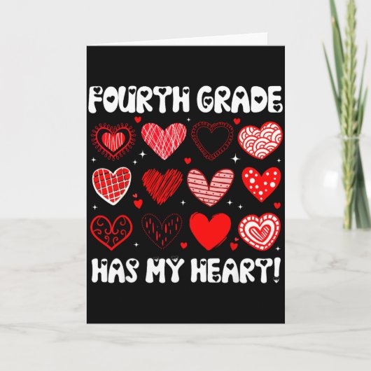 Funny Valentine Teacher Fourth Grade Has My Heart  カード (正面)
