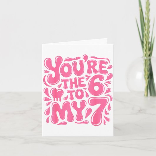 Funny Valentines Day 67 Meme Couples You're The 6  カード (正面)