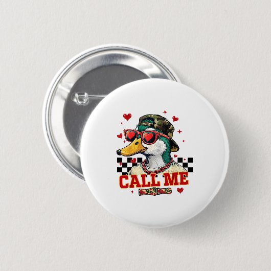 Funny Valentine's Day Boy Duck Hunting Call Me Tod 缶バッジ (正面&裏面)