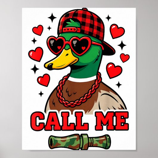 Funny Valentines Day Call Me Duck Hunting Men Wome ポスター (正面)