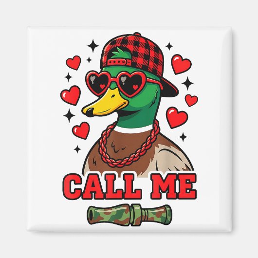 Funny Valentines Day Call Me Duck Hunting Men Wome マグネット (正面)