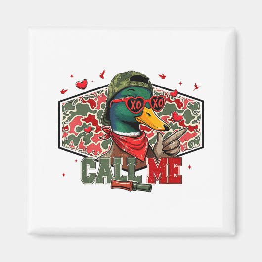 Funny Valentines Day Call Me Duck Hunting Men Wome マグネット (正面)
