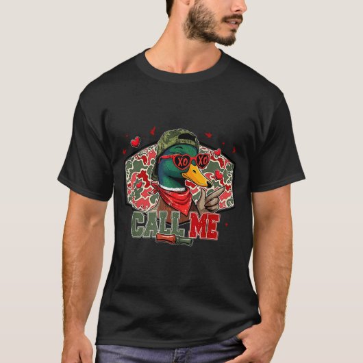 Funny Valentines Day Call Me Duck Hunting Men Wome Tシャツ (正面)