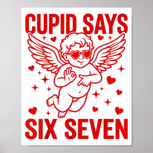 Funny Valentine's Day Cud Says Six Seven Meme Girl ポスター (正面)