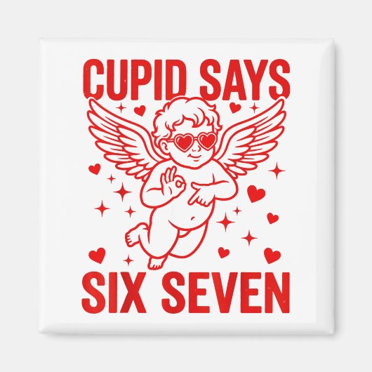 Funny Valentine's Day Cud Says Six Seven Meme Girl マグネット (正面)