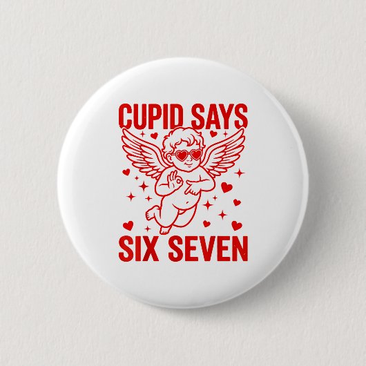 Funny Valentine's Day Cud Says Six Seven Meme Girl 缶バッジ (正面)