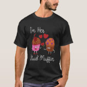 Funny Valentine's Day I'm Her Stud Muffin Couples Tシャツ (正面)