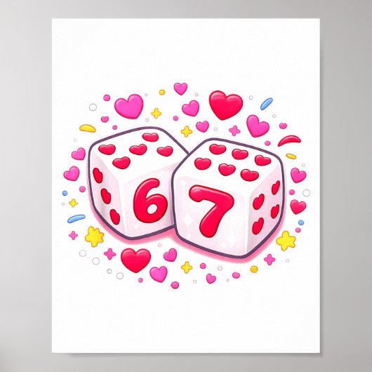 Funny Valentines Day Shirt Cute Dice 67 Meme 6-7 S ポスター (正面)