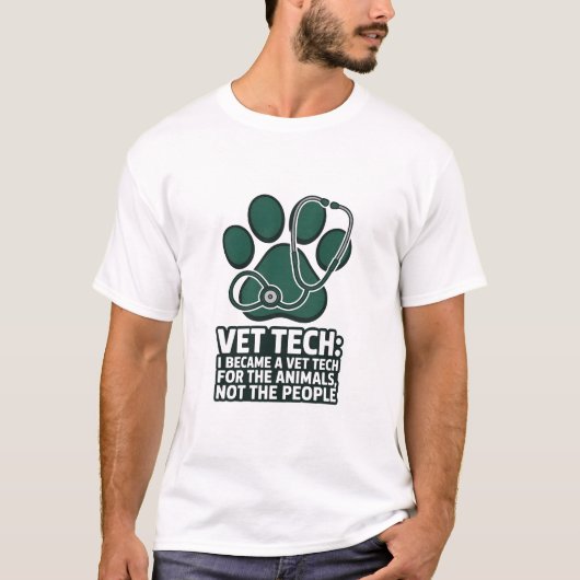 Funny Vet Tech For The Animals Not The People Tシャツ (正面)