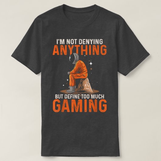 Funny Video Games Astronaut Design For Gamer Onlin Tシャツ (デザイン正面)