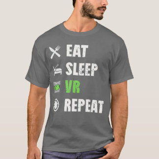 Funny VR Gamer Virtual Reality Gaming Eat Sleep VR Tシャツ