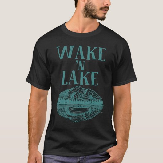 Funny Wake 'n Lake Camping  For Men Women Boys Gir Tシャツ (正面)