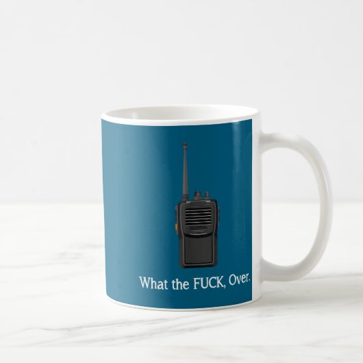Funny Walkie Talkie Wtf Over Radio Operator Quote コーヒーマグカップ (右)