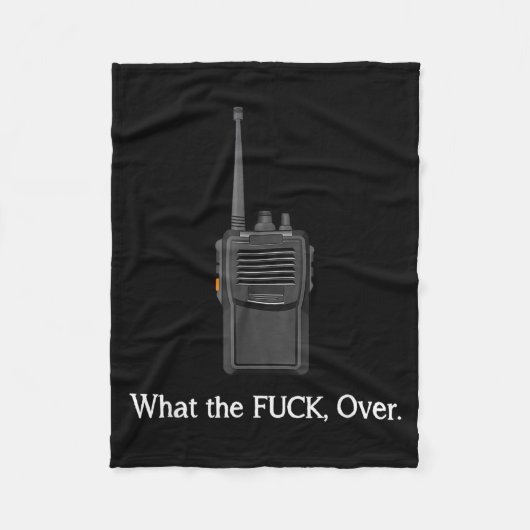 Funny Walkie Talkie Wtf Over Radio Operator Quote  フリースブランケット (正面)