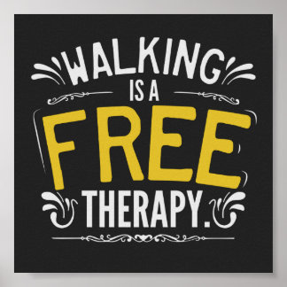 Funny Walking is a Free Therapy Quote ポスター