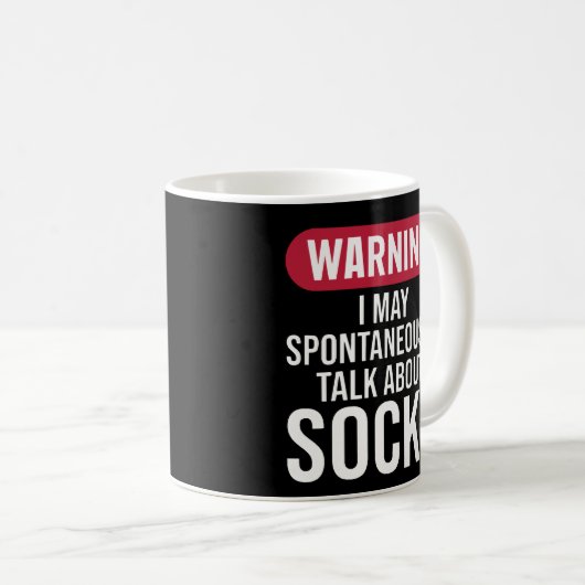 Funny Warning I May Spontaneously Talk About Socks コーヒーマグカップ (正面右)
