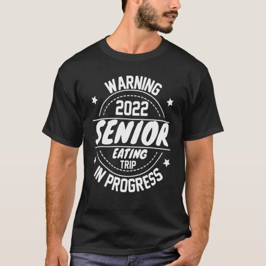 Funny Warning Senior Eating Trip 2022 Thanksgiving Tシャツ (正面)