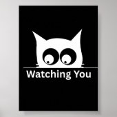 Funny Watching You Cat Cute Minimal ポスター (正面)