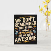 Funny We Dont Remember Night Drink Night Awesome  カード (黄色い花)