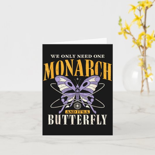 Funny We Only Need One Monarch And It's A Butterfl カード (黄色い花)