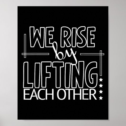 Funny We Rise By Lifting Each Other Motivation Quo ポスター (正面)
