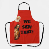Funny “We Saw That” Santa and Jesus Design エプロン (正面)
