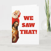 Funny “We Saw That” Santa and Jesus Design カード (正面)