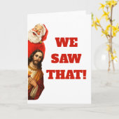 Funny “We Saw That” Santa and Jesus Design カード (黄色い花)