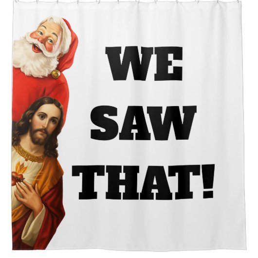 Funny “We Saw That” Santa and Jesus Design シャワーカーテン (正面)