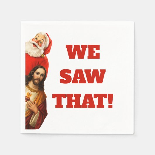 Funny “We Saw That” Santa and Jesus Design スタンダードカクテルナプキン (正面)