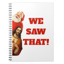 Funny “We Saw That” Santa and Jesus Design ノートブック