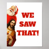 Funny “We Saw That” Santa and Jesus Design ポスター (正面)