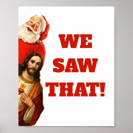 Funny “We Saw That” Santa and Jesus Design ポスター