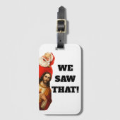 Funny “We Saw That” Santa and Jesus Design ラゲッジタグ (正面縦)