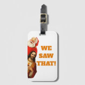 Funny “We Saw That” Santa and Jesus Design ラゲッジタグ (正面縦)